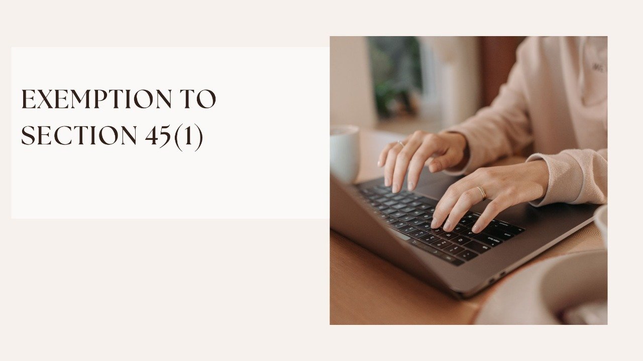EXCEPTION TO SECTION 45(1):